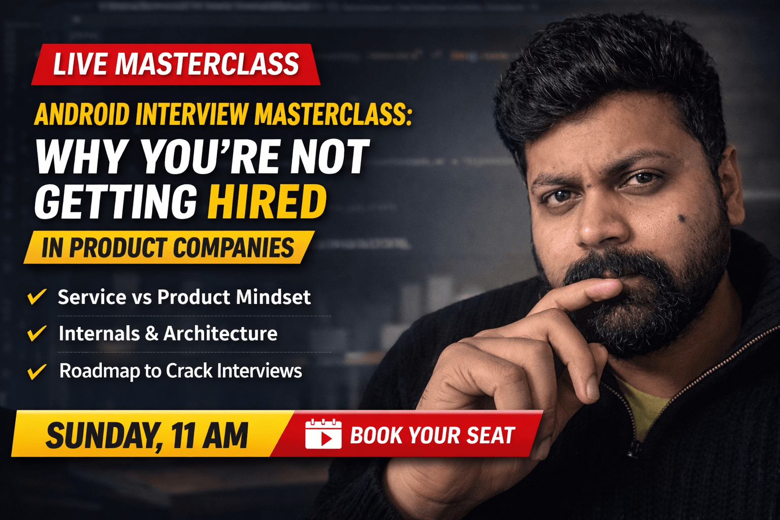 Android Interview Masterclass: Why You’re Not Getting Hired in Product Companies